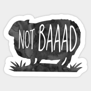 Not Baad - funny pun design Sticker